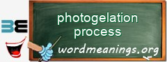 WordMeaning blackboard for photogelation process